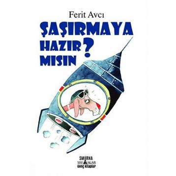 Smirna Yayınları Şaşırmaya Hazır Mısın?