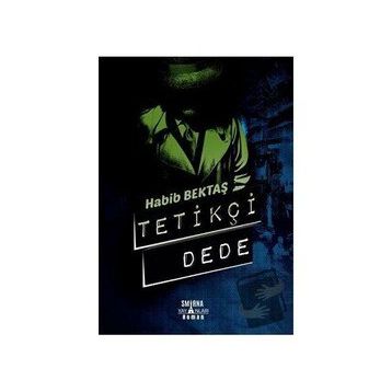 Smirna Yayınları Tetikçi Dede