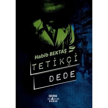 Smirna Yayınları Tetikçi Dede