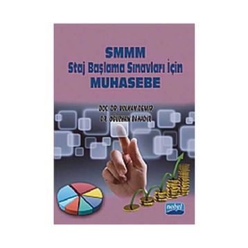 SMMM STAJ BAŞLAMA SINAVLARI İÇİN MUHASEBE - OĞUZHAN BAHADIR;VOLKAN DEMIR