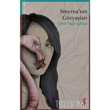 Smyrna’nın Gözyaşları - Gülseren Engin