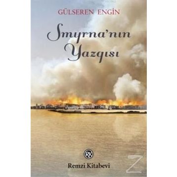 Smyrna'nın Yazgısı - Gülseren Engin