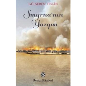Smyrna'nın Yazgısı - Gülseren Engin