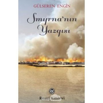 Smyrna'nın Yazgısı - Gülseren Engin