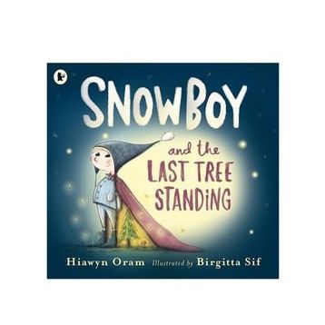 Snowboy And The Last Tree Standing - Walker Books