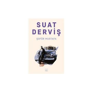 Şoför Mustafa - Suat Derviş