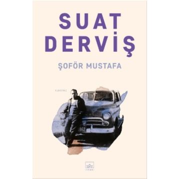 Şoför Mustafa - Suat Derviş
