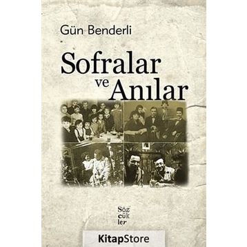 SOFRALAR VE ANILAR - GÜN BENDERLI