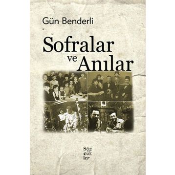 SOFRALAR VE ANILAR - GÜN BENDERLI