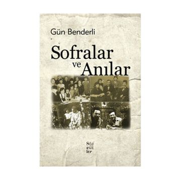 SOFRALAR VE ANILAR - GÜN BENDERLI