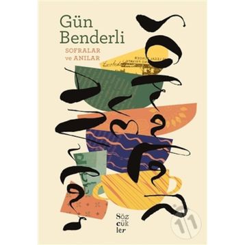 SOFRALAR VE ANILAR - GÜN BENDERLI