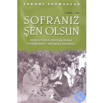 SOFRANIZ ŞEN OLSUN - TAKUHI TOVMASYAN