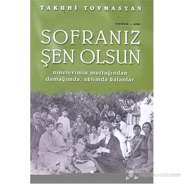 SOFRANIZ ŞEN OLSUN - TAKUHI TOVMASYAN