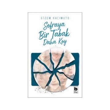 Sofraya Bir Tabak Daha Koy - Gizem Hacımuto
