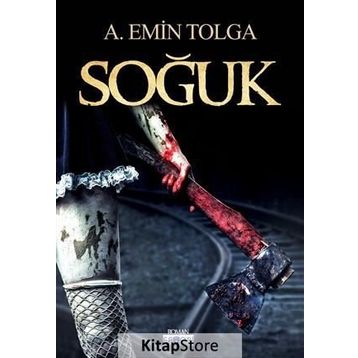 Soğuk - A. Emin Tolga