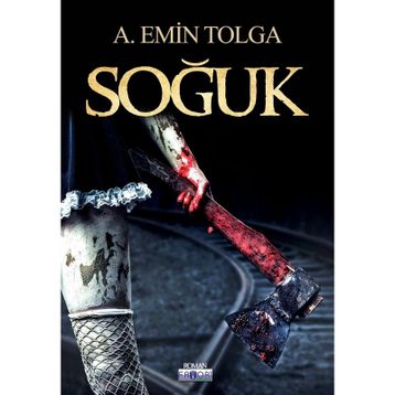 Soğuk - A. Emin Tolga