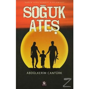 Soğuk Ateş - Abdülkerim Cantürk