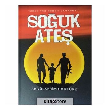 Soğuk Ateş - Abdülkerim Cantürk