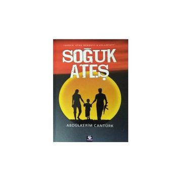 Soğuk Ateş - Abdülkerim Cantürk