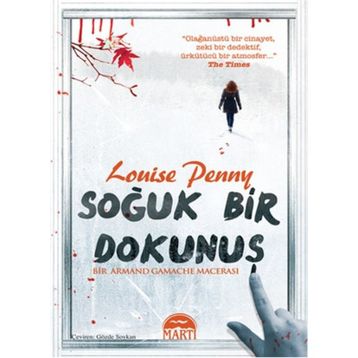Soğuk Bir Dokunuş - Louise Penny