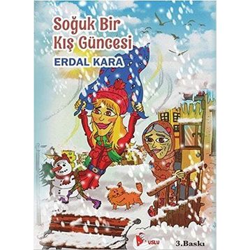 Soğuk Bir Kış Güncesi - Erdal Kara