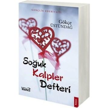 Soğuk Kalpler Defteri - Gökçe Üstündağ