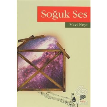SOĞUK SES - MAVI NEŞE GÖLCÜK