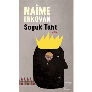 Soğuk Taht - Naime Erkovan