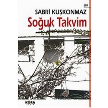 SOĞUK TAKVIM - SABRI KUŞKONMAZ