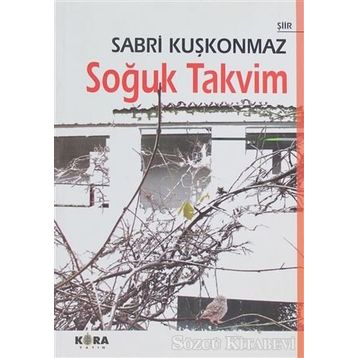 SOĞUK TAKVIM - SABRI KUŞKONMAZ