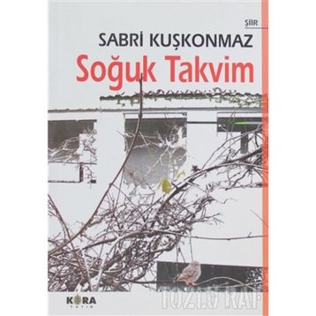 SOĞUK TAKVIM - SABRI KUŞKONMAZ