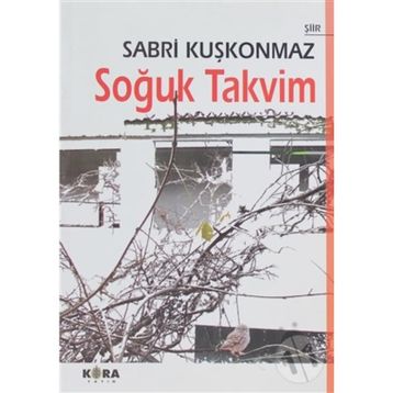 SOĞUK TAKVIM - SABRI KUŞKONMAZ