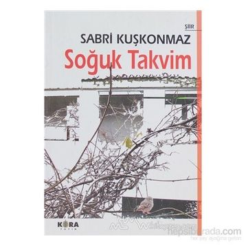 SOĞUK TAKVIM - SABRI KUŞKONMAZ
