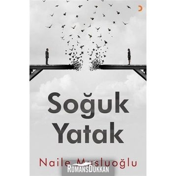 Soğuk Yatak / Naile Musluoğlu