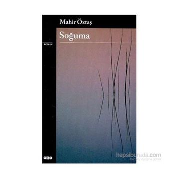 SOĞUMA - MAHIR ÖZTAŞ, ÇETİN ŞAN