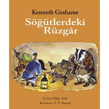 Söğütlerdeki Rüzgâr - Kenneth Grahame