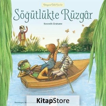 Söğütlükte Rüzgar - Dünyaca Ünlü Eserler - Kenneth Grahame