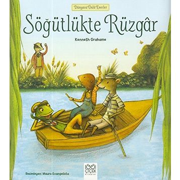 Söğütlükte Rüzgar - Dünyaca Ünlü Eserler - Kenneth Grahame