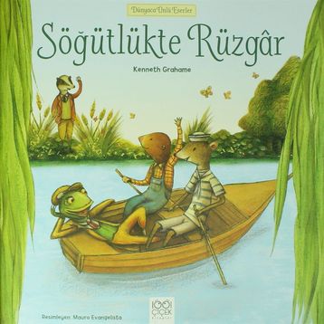 Söğütlükte Rüzgar - Dünyaca Ünlü Eserler - Kenneth Grahame