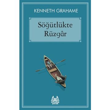 Söğütlükte Rüzgar - Kenneth Grahame