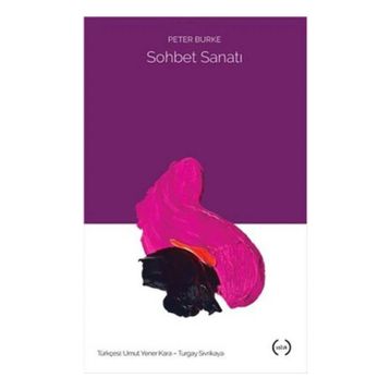 Sohbet Sanatı - Peter Burke