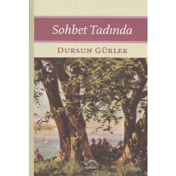 Sohbet Tadında - Dursun Gürlek