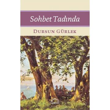 Sohbet Tadında - Dursun Gürlek