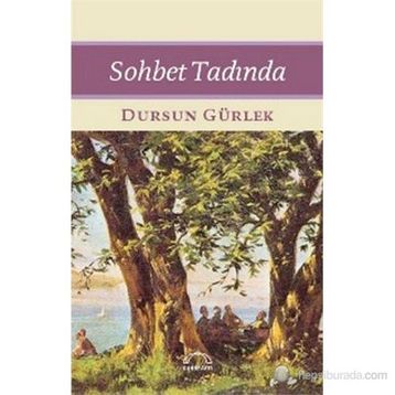 Sohbet Tadında - Dursun Gürlek