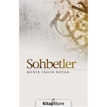 SOHBETLER - MÜNİB ENGIN NOYAN