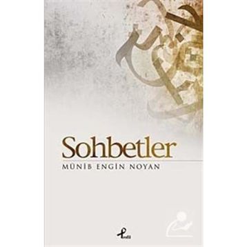SOHBETLER - MÜNİB ENGIN NOYAN