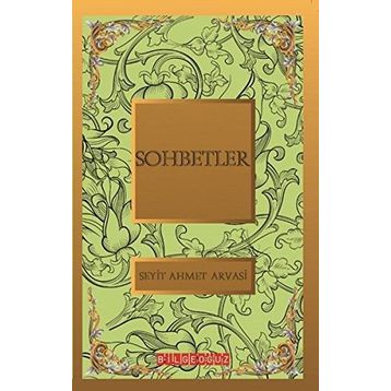 SOHBETLER - S. AHMET ARVASI