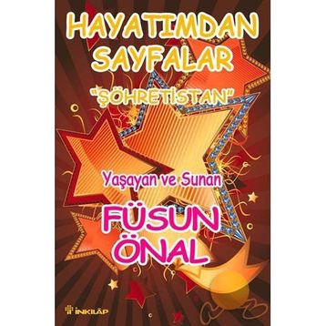 Şöhretistan Hayatımdan Sayfalar - Füsun Önal