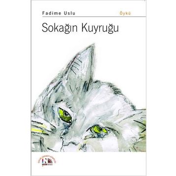 Sokağın Kuyruğu - Fadime Uslu