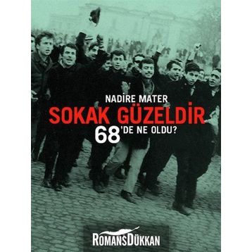 SOKAK GÜZELDİR 68'DE NE OLDU? - NADIRE MATER